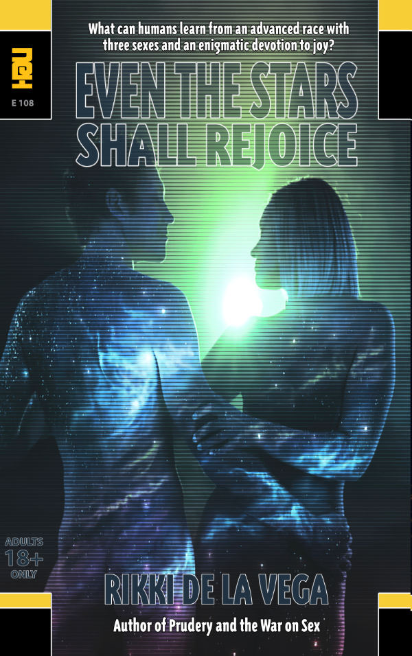 Even the Stars Shall Rejoice by Rikki de la Vega